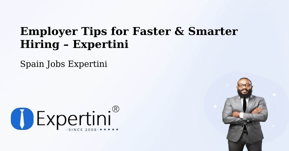 Employer Tips for Hiring & Recruitment – Marín - Marín, Spain Jobs Expertini